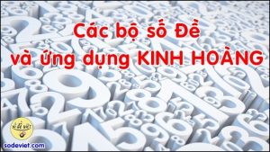 Các bộ số đề Ứng dụng Tổng đầu đuôi chạm mới nhất [tháng 52025]